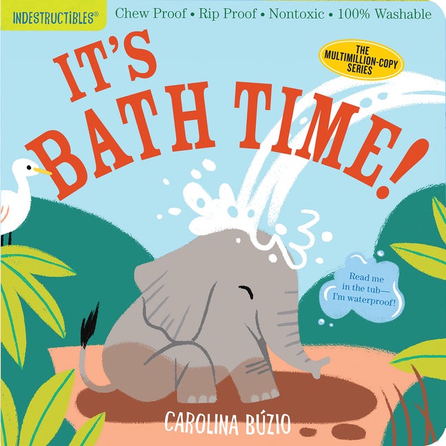 Item #538035 It's Bath Time!: (Indestructibles) Chew Proof · Rip Proof · Nontoxic · 100%...