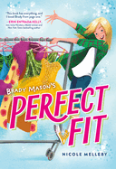 Item #605553 Brady Mason's Perfect Fit. Nicole Melleby