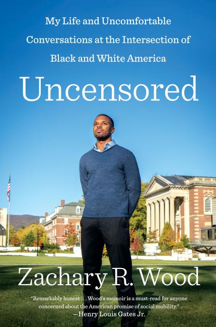 Item #503712 Uncensored: My Life and Uncomfortable Conversations at the Intersection of Black and...