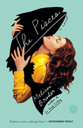 The Pisces: A Novel. Melissa Broder.