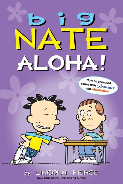 Item #542031 Big Nate: Aloha! (Volume 25). Lincoln Peirce