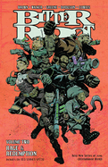 Item #619939 Bitter Root Volume 2: Rage & Redemption. David F Walker, Chuck, Brown