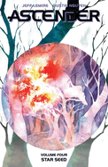 Item #619997 Ascender Volume 4: Star Seed. Jeff Lemire