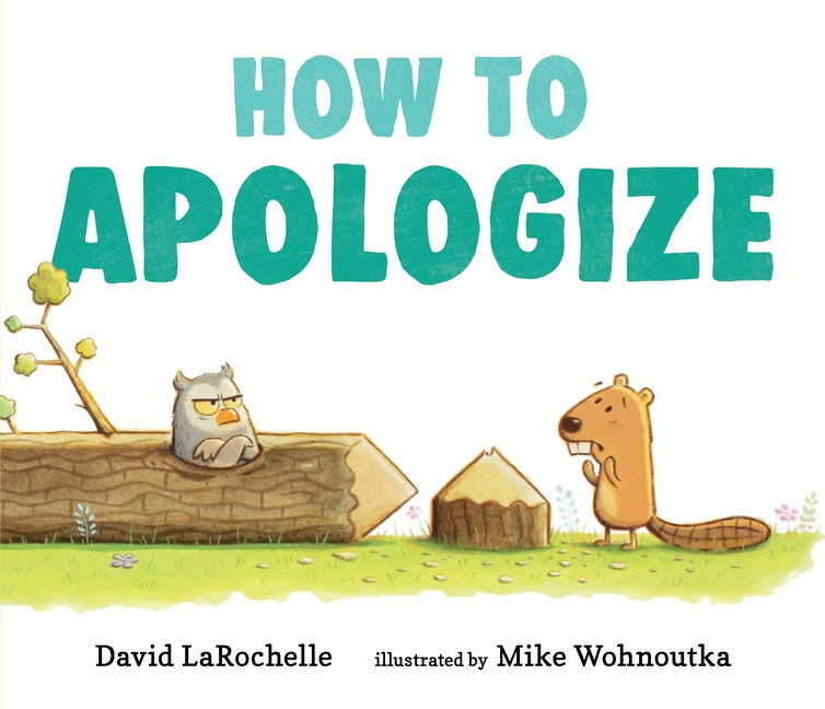 Item #540980 How to Apologize. David LaRochelle