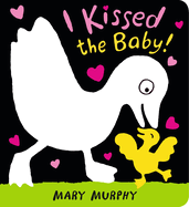 Item #572698 I Kissed the Baby! Mary Murphy