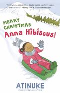Item #571496 Merry Christmas, Anna Hibiscus! Atinuke