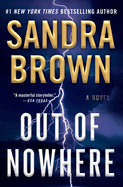 Out of Nowhere. Sandra Brown.
