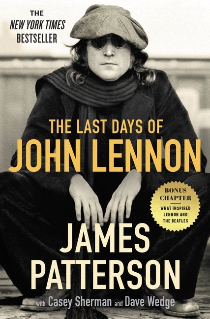 Item #617302 Last Days of John Lennon. James Patterson