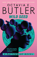 Item #618152 Wild Seed. Octavia E. Butler