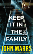 Keep It in the Family. John Marrs.
