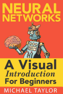 Item #574187 Make Your Own Neural Network: An In-depth Visual Introduction For Beginners. Michael...