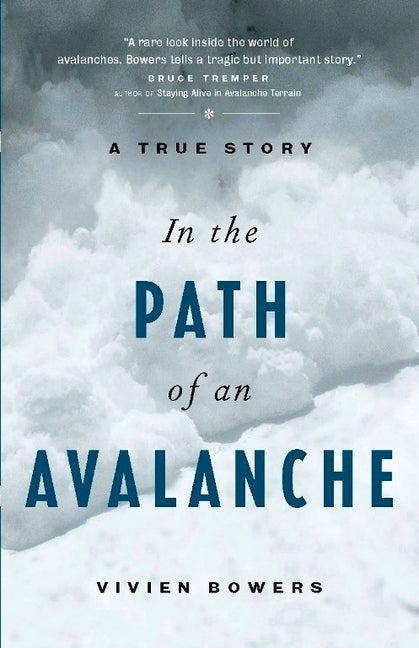 Item #550619 In the Path of an Avalanche: A True Story. Vivien Bowers