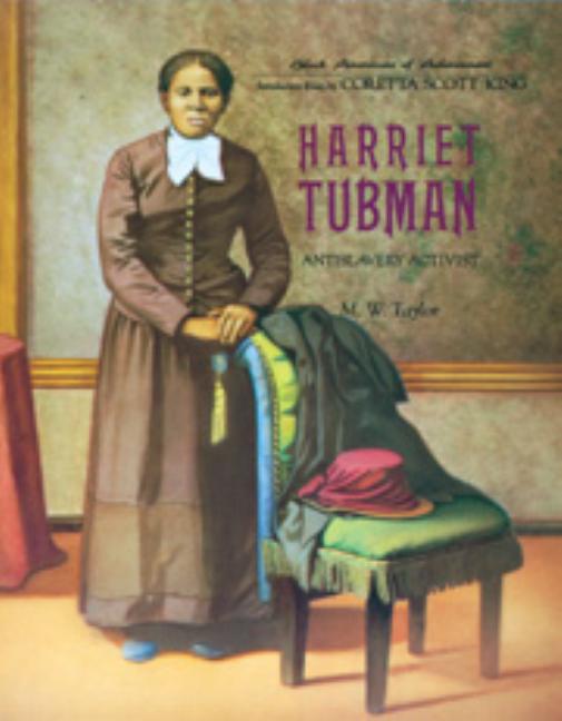 Item #528499 Harriet Tubman: Antislavery Activist (Black Americans of Achievement). Marian W. Taylor