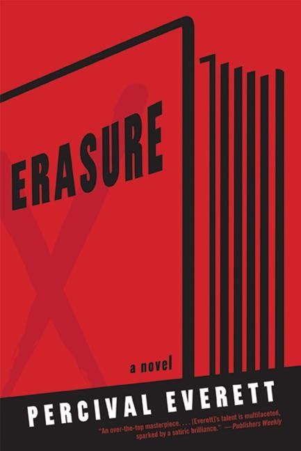 Erasure: A Novel. Percival Everett.