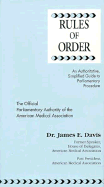 Item #355829 Rules of Order. James E. Davis