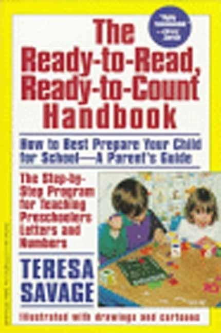Item #488324 The Ready-To-Read, Ready-To-Count Handbook. Teresa Savage