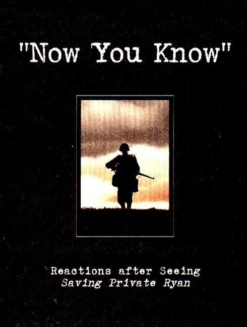 Item #356513 Now You Know: Reactions After Seeing Saving Private Ryan. Inc America Online,...