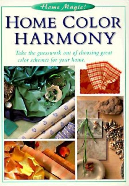 Item #358002 Home Color Harmony (The Home Magic Decorating Series