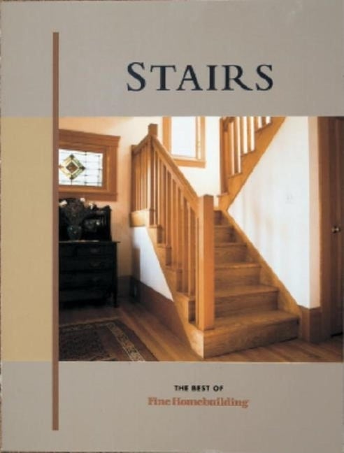 Item #532421 Stairs (Best of Fine Homebuilding). Fine Homebuilding, Taunton, Press