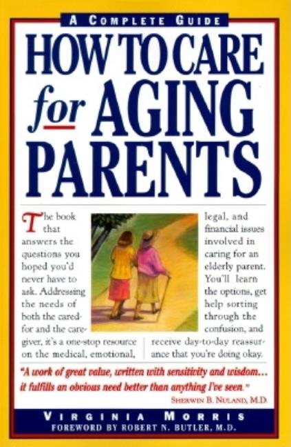 Item #362091 How to Care for Aging Parents. Virginia Morris