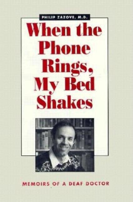 Item #541364 When the Phone Rings, My Bed Shakes. Philip Zazove
