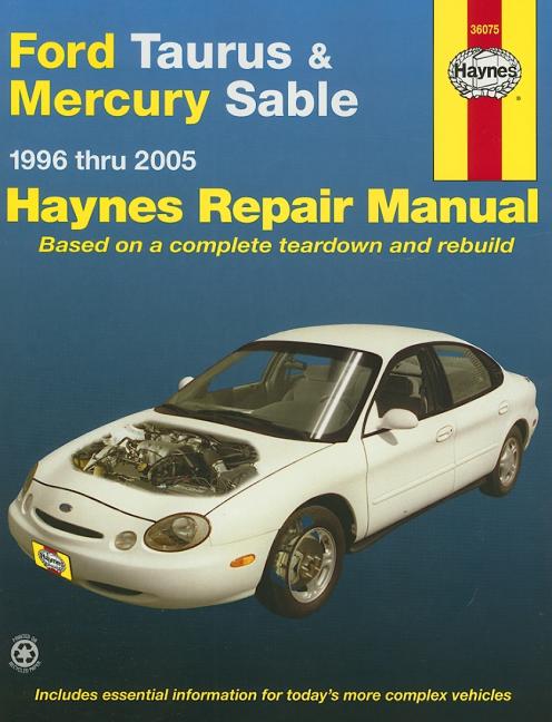 Item #362590 Ford Taurus & Mercury Sable, 1996-2005 (Hayne's Automotive Repair Manual). Haynes