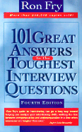 Item #615268 101 Great Answers to Toughest Interview Questions. Ronald W. Fry