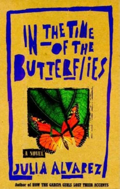 Item #613739 In the Time of the Butterflies. Julia Alvarez