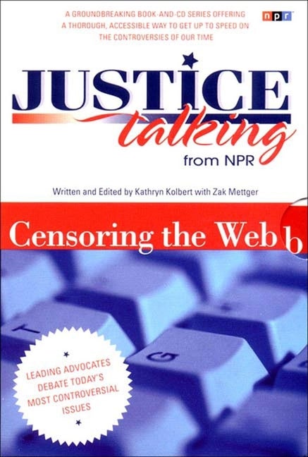 Item #364242 Justice Talking From NPR (National Public Radio): Censoring the Web - Leading...