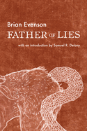 Item #614461 Father of Lies. Brian Evenson