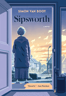 Sipsworth. Simon Van Booy.