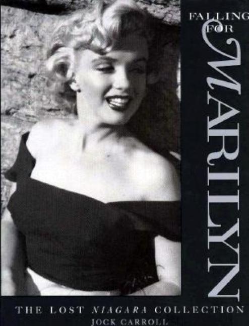 Item #533881 Falling for Marilyn: The Lost Niagara Collection. Jock Carroll
