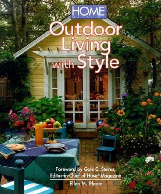 Item #543754 Outdoor Living With Style. Ellen M. Plante