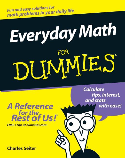 Item #366667 Everyday Math For Dummies. Charles Seiter