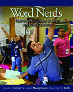 Item #615603 Word Nerds: Teaching All Students to Learn and Love Vocabulary. Brenda L Overturf,...
