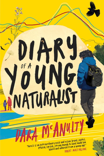Item #555360 Diary of a Young Naturalist. Dara McAnulty