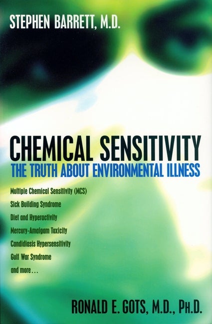 Item #539091 Chemical Sensitivity: The Truth About Environmental Illness (Consumer Health...