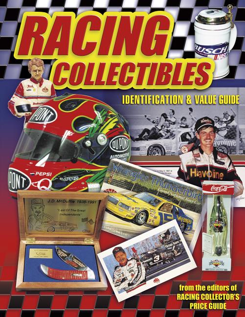Item #547070 Racing Collectibles: Identification and Value Guide. Diane McClure