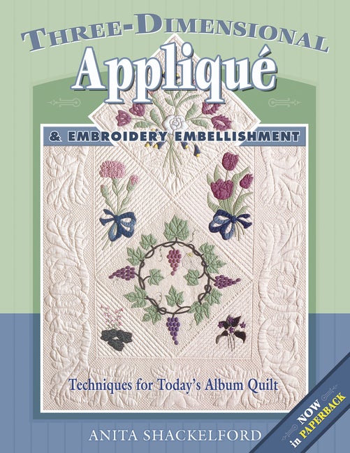 Item #371466 Three-Dimensional Applique and Embroidery Embellishment: Techniques for Today's...