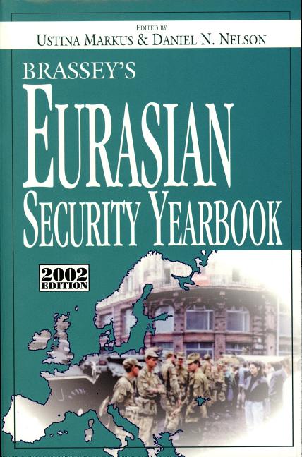 Item #522706 Brassey's Eurasian and East European Security Yearbook (BRASSEY'S EURASIAN SECURITY...