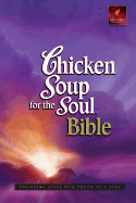 Item #596870 Chicken Soup for the Soul Bible. Pinon Press, Mark Victor, Hansen, Jack, Canfield