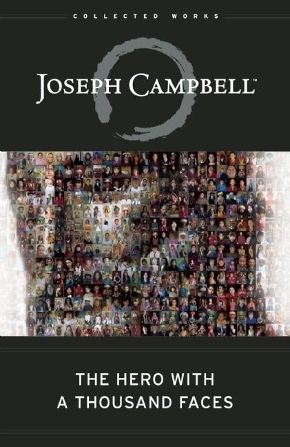Item #372717 The Hero with a Thousand Faces (The Collected Works of Joseph Campbell). Joseph...