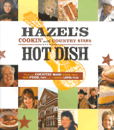 Item #574885 Hazel's Hot Dish: Cookin' With Country Stars. Hazel Smith