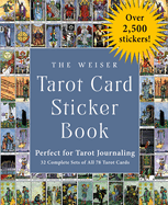 Item #571871 The Weiser Tarot Card Sticker Book: Includes Over 2,500 Stickers (32 Complete Sets...
