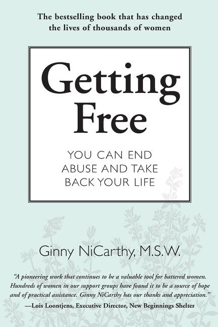 Item #374520 Getting Free: You Can End Abuse and Take Back Your Life (New Leaf). Ginny NiCarthy