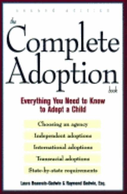 Item #502640 The Complete Adoption Book. Laura Beauvais-Godwin, Laura, Godwin, Raymond, Godwin