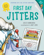 Item #375704 First Day Jitters (The Jitters Series). Julie Danneberg