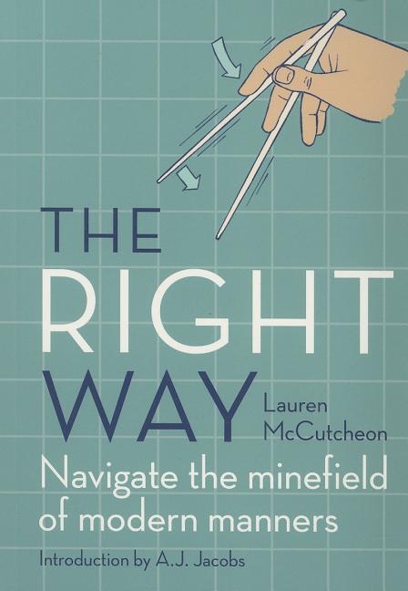 Item #377715 The Right Way. Lauren McCutcheon