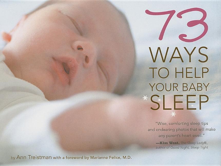 Item #526114 73 Ways to Help Your Baby Sleep. Ann Treistman