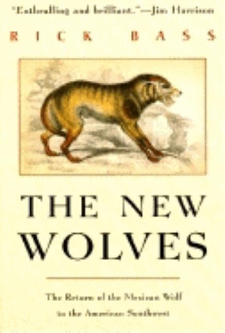 Item #380281 The New Wolves. Rick Bass